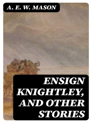 cover image of Ensign Knightley, and Other Stories